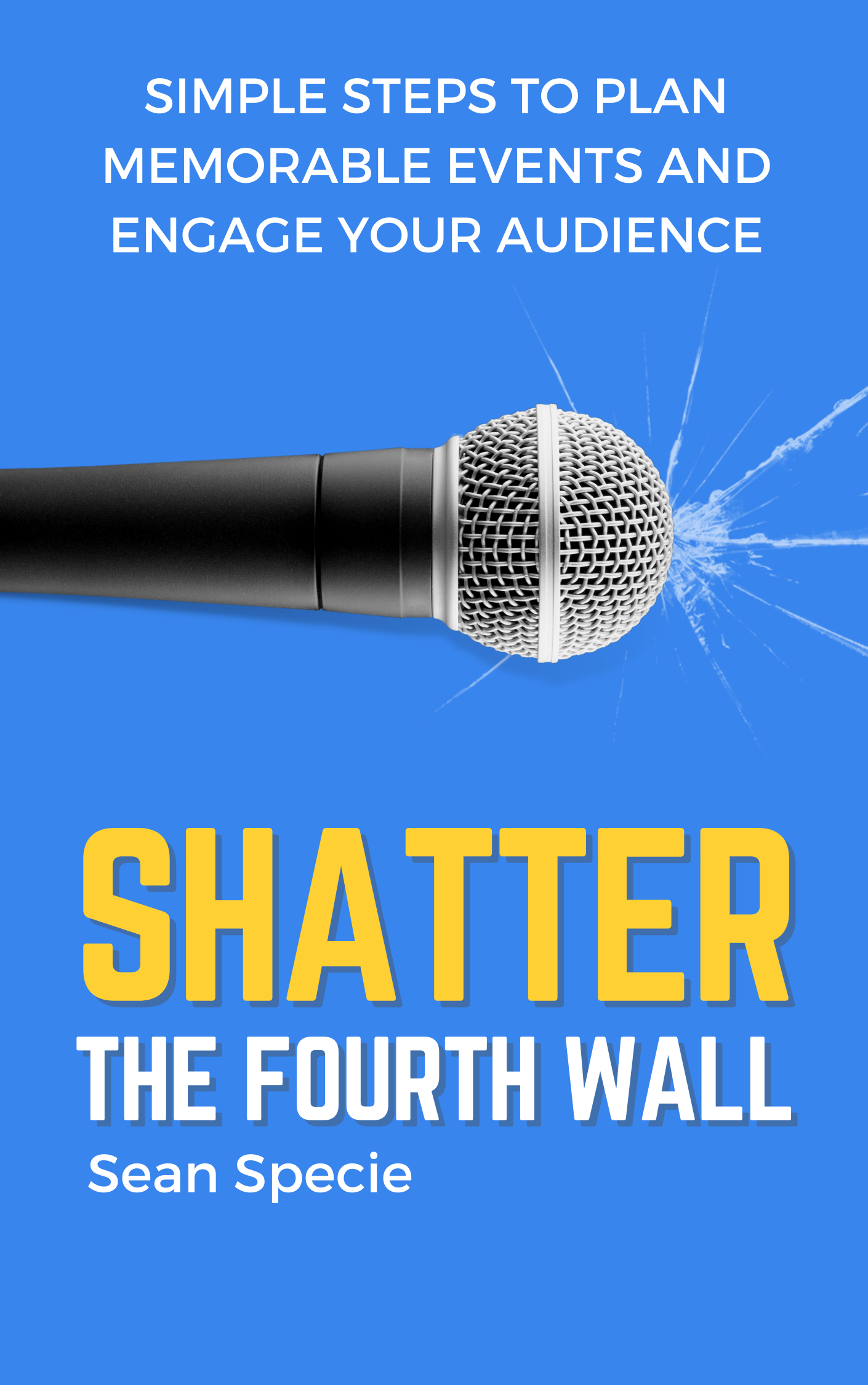 Shatter the Fourth Wall by Sean Specie